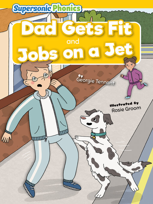 Title details for Dad Gets Fit & Jobs on a Jet by Georgie Tennant - Available